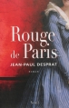 Couverture Rouge de Paris Editions Seuil 2013