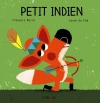 Couverture Petit indien Editions Frimousse 2013