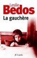 Couverture La gauchère Editions JC Lattès (Romans contemporains) 2005