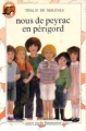 Couverture Nous de Peyrac en Périgord Editions Flammarion (Castor poche) 1982