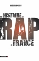 Couverture Une histoire du rap en France Editions La Découverte 2012