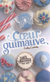 Couverture Les Filles au chocolat, tome 2 : Coeur guimauve Editions France Loisirs 2013