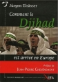 Couverture Comment le Djihad est arrivé en Europe Editions Xenia 2006