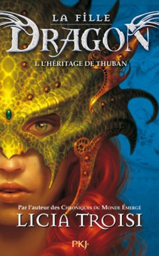Couverture La fille dragon, tome 1 : L'héritage de Thuban