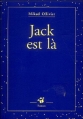 Couverture Jack est là Editions Thierry Magnier (Petite poche) 2005