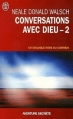 Couverture Conversations avec Dieu : Un dialogue hors du commun, tome 2 Editions J'ai Lu (Aventure secrète) 1997
