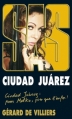 Couverture SAS, tome 190 : Ciudad Juárez Editions Gérard de Villiers 2011