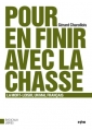 Couverture Pour en finir avec la chasse : La mort-loisir, un mal français Editions Imho 2009