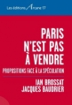 Couverture Paris n'est pas à vendre : Propositions face à la spéculation Editions Arcane 17 2013