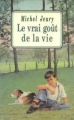 Couverture Le vrai goût de la vie Editions France Loisirs 1989