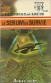 Couverture Perry Rhodan, tome 023 : Le sérum de survie Editions Fleuve (Noir - Anticipation) 1973
