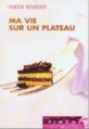 Couverture Ma vie sur un plateau Editions France Loisirs 2003
