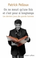 Couverture On ne meurt qu'une fois et c'est pour si longtemps Editions Robert Laffont 2013