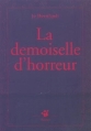 Couverture La demoiselle d'horreur Editions Thierry Magnier (Petite poche) 2004