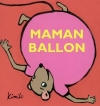 Couverture Maman ballon Editions L'École des loisirs 2003