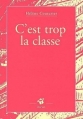 Couverture C'est trop la classe Editions Thierry Magnier (Petite poche) 2009