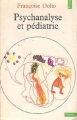Couverture Psychanalyse et pédiatrie Editions Points (Essais) 2000