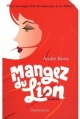 Couverture Mangez du lion Editions Flammarion 2012