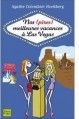 Couverture Nos (pires) meilleures vacances à Las Vegas Editions Fleuve 2012