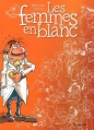 Couverture Les femmes en blanc, tome 01 Editions Dupuis 1986