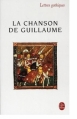 Couverture La Chanson de Guillaume Editions Le Livre de Poche (Lettres Gothiques) 2008