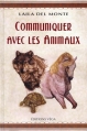 Couverture Communiquer avec les animaux Editions Guy Trédaniel (Véga) 2012