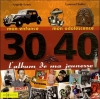 Couverture 30-40 : L'album de ma jeunesse Editions Hors collection 2008