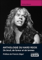 Couverture Anthologie du Hard Rock : De bruit, de fureur et de larmes Editions Camion blanc 2008