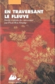 Couverture En traversant le fleuve Editions Philippe Picquier (Poche) 2000
