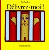 Couverture Délivrez-moi Editions L'École des loisirs (Loulou & Cie) 2009