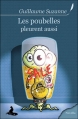 Couverture Les poubelles, tome 1 : Les Poubelles pleurent aussi Editions Griffe d'encre 2008