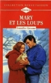 Couverture Mary et les loups Editions Harlequin (Rouge passion) 1995