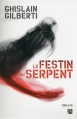 Couverture Cécile Sanchez, tome 1 : Le festin du serpent Editions Anne Carrière 2013