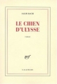 Couverture Le Chien d'Ulysse Editions Gallimard  (Blanche) 2001