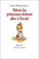 Couverture Même les princesses doivent aller à l'école Editions L'École des loisirs (Mouche) 1992