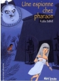Couverture Une espionne chez pharaon Editions Gallimard  (Jeunesse - Hors-piste) 2010
