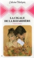 Couverture La Cigale de la Bayardière Editions Harlequin 1983