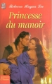Couverture Princesse du manoir Editions J'ai Lu (Pour elle - Aventures & passions) 2003