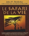 Couverture Le safari de la vie Editions Le Dauphin Blanc 2010