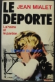 Couverture Le déporté : La haine et le pardon Editions Fayard 1981
