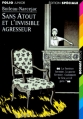 Couverture Sans Atout et l'invisible agresseur Editions Folio  (Junior - Edition spéciale) 1998