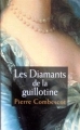 Couverture Les diamants de la guillotine Editions France Loisirs 2004