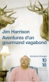 Couverture Aventures d'un gourmand vagabond Editions 10/18 (Domaine étranger) 2002