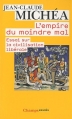 Couverture L'empire du moindre mal : Essai sur la civilisation libérale Editions Flammarion (Champs - Essais) 2010