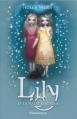Couverture Lily, tome 1 : Lily et la magie défendue Editions Flammarion 2013