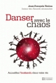 Couverture Danser avec le chaos Editions De l'homme 2012