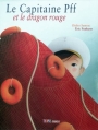 Couverture Le capitaine Pff et le dragon rouge Editions Thomas (Jeunesse) 2010