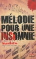 Couverture Mélodie pour une insomnie Editions Balland 2013
