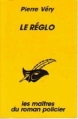 Couverture Le réglo Editions du Masque (Les maîtres du roman policier) 1993