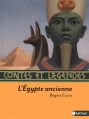 Couverture Contes et légendes de L'Égypte ancienne / L'Égypte ancienne Editions Nathan (Contes et légendes) 2010